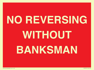 No Reversing Without Banksman